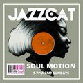 Soul Motion w/ Jazzcat - 22.10.17