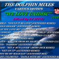 THE DOLPHIN MIXES - VARIOUS ARTISTS - ''WE LOVE UNIDISC'' (VOLUME 2)