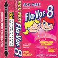 RICK WEST-VARIOUS ARTIST - FLAVOR 8 MIXTAPE SIDE W (SUMMER 1997)