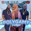 Selecta Jiggy - Polygamy (Dancehall Mix 2022 Ft Shaneil Muir, Vybz Kartel, Popcaan, Mavado, Zamunda)