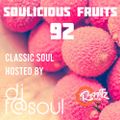 Soulicious Fruits #92 w/ DJ F@SOUL