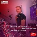 A State of Trance Episode 988 [+XXL Guest Mix: Will Atkinson]