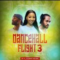 DJ DRAIZ DANCEHALL FLIGHT 3