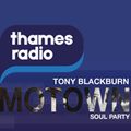 Tony Blackburn's First Soul Party on Thames Radio Saturday 2nd July