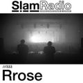 #SlamRadio - 333 - Rrose(DJ set) at Cocoliche, Buenos Aires