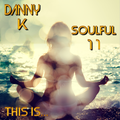 This Is... Soulful Vol 11