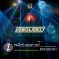 Trance Mixset Episode 001 - ZENOLENZY