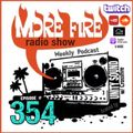 More Fire Show Ep354 (Full Show) March 3rd 2022 hosted by Crossfire from Unity Sound