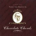 Terry Lee Brown Jr. - Chocolate Chords [1997]