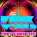 Fort Knox Five presents Funk The World 46