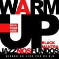 DJ E.B. Warm Up Black Mantra no Jazz nos Fundos