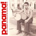 Panama! Latin, Calypso and Funk On the Isthmus 1965-1975