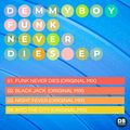 Demmyboy - Funk Never Dies EP (mixed)