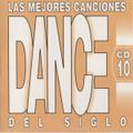 Las Mejores Canciones Dance Del Siglo CD 10
