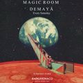 Demayä - Magic Room ft. MÒO&JO x Arkadyan (27-03-21)
