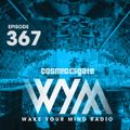 Cosmic Gate - WAKE YOUR MIND Radio Episode 367