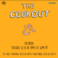 The Cookout 181: Yultron