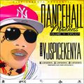Dancehall Madness 11 (EXPLICIT)-VJ SpiceKenya