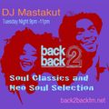 Soul Classics  and Neo Soul Selection: DJ Mastakut on Back2Backfm.net 2018/10/23