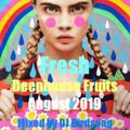 Fresh Deephouse Fruits Aug 2019