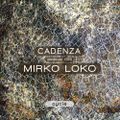 Cadenza | Podcast  009 Mirko Loko (Cycle)