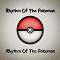 Rhythm Of The Pokemon