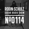 Robin Schulz | Sugar Radio 114