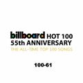 Hot 100 55th Anniversary: The All-Time Top 100 Songs / 100-61
