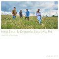 My Favorite Neo Soul & Organic Soul Mix #4