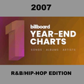 The Billboard Year-End List: 2007 - R&B & Hip Hop Songs