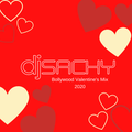 DJ Sachy - Bollywood Valentine's Mix 2020