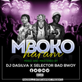 MBOKO HARAM MIXTAPE BY DJ DASILVA X SELECTOR BAD BWOY