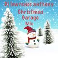 dj lawrence anthony christmas garage mix 447