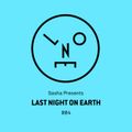Sasha presents Last Night On Earth 004 (August 2015)