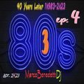 40 YEARS LATER 1K983-2K23 ep. 4