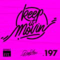 Dan Aux Presents: Keep It Movin' #197