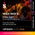 Friday Night LIVE! With Wax Worx EP02