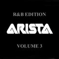 The Arista Resumes: R&B Edition - Vol 3