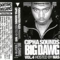 Cipha Sounds, Funkmaster Flex & Nas - Big Dawg Vol 4 (1999)