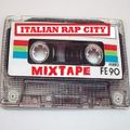 ITALIAN RAP CITY - Volume 1