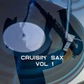 CRUISIN SAX VOL 1