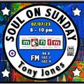 Soul On Sunday Show 02/07/23 Tony Jones on MônFM Radio * S O U L * C O N N O I S S E U R *