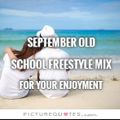 September Old School Freestyle Mix -- DJ Carlos C4 Ramos