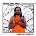 Get Physical Radio #338 (Guestmix by Aero Manyelo)