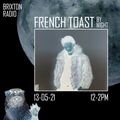 French Toast [by night] 13-05-21