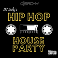 DJ Sachy's Hip Hop House Party