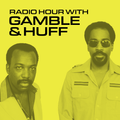 Radio Hour with Gamble & Huff