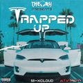 TRAPPED UP - TODAY'S TRAP & HIP HOP