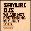 SAMURI DJS After Hours NYC V01 E14: We Are Not Pretending Set - July 2018
