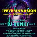 DJ HUNKY - #FEVERINVASION VOL.7 (BEST OF DANCEHALL, HIPHOP, POP, AFRO, MOOMBAHTON, & TROPICAL HOUSE